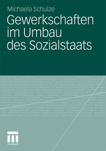 Gewerkschaften im Umbau des Sozialstaats