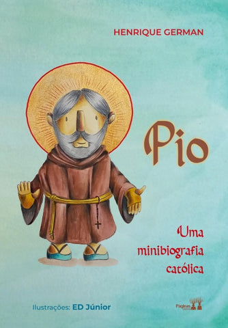 Pio: uma minibiografia católica