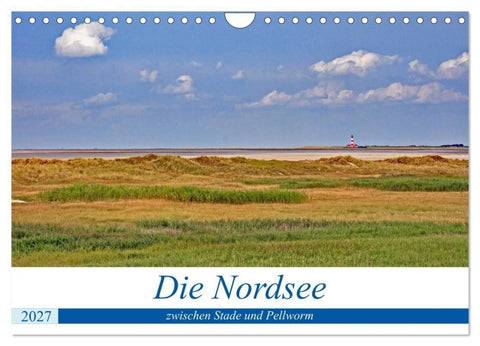 Die Nordsee zwischen Stade und Pellworm (Wandkalender 2027 DIN A4 quer), CALVENDO Monatskalender
