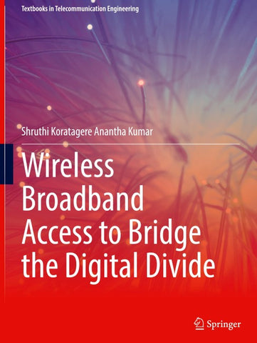 Wireless Broadband Access to Bridge the Digital Divide