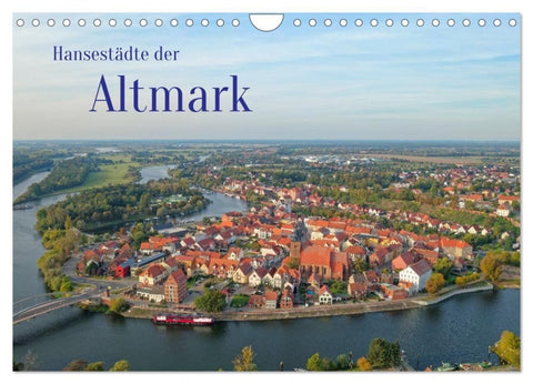 Hansestädte der Altmark (Wandkalender 2027 DIN A4 quer), CALVENDO Monatskalender