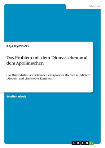 Das Problem mit dem Dionysischen und dem Apollinischen