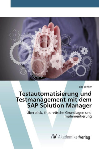Testautomatisierung und Testmanagement mit dem SAP Solution Manager