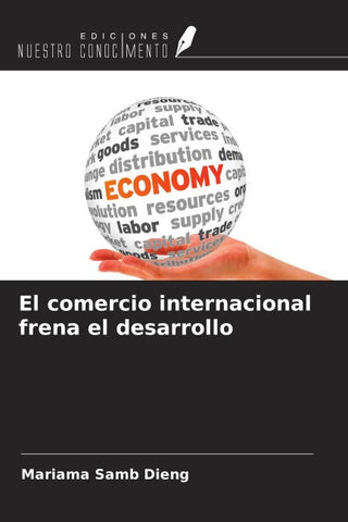 El comercio internacional frena el desarrollo