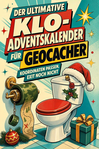 Der ultimative Klo-Adventskalender für Geocacher