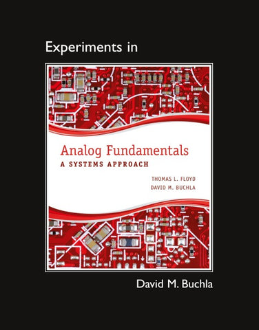 Lab Manual for Analog Fundamentals: A Systems Approach