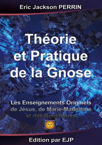 Théorie et Pratique de la Gnose