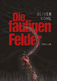 Die fauligen Felder