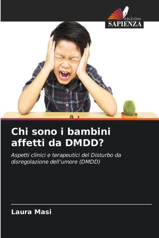Chi sono i bambini affetti da DMDD?