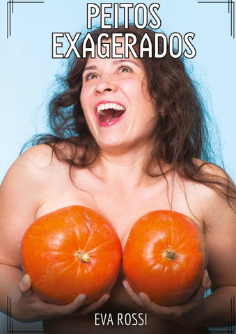Peitos Exagerados