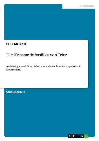 Die Konstantinbasilika von Trier