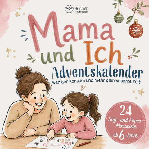 MAMA & ICH – Das Adventskalender-Mitmachbuch