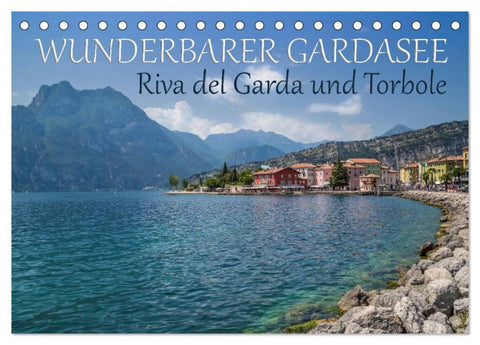 WUNDERBARER GARDASEE Riva del Garda und Torbole (Tischkalender 2026 DIN A5 quer), CALVENDO Monatskalender