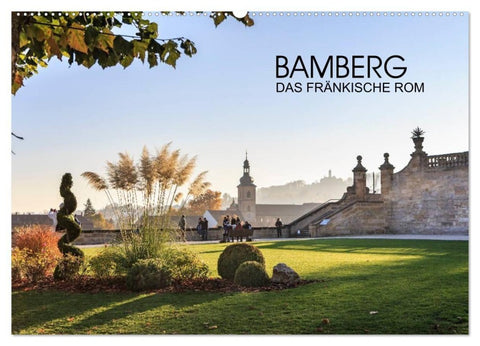 Bamberg - das fränkische Rom (Wandkalender 2027 DIN A2 quer), CALVENDO Monatskalender