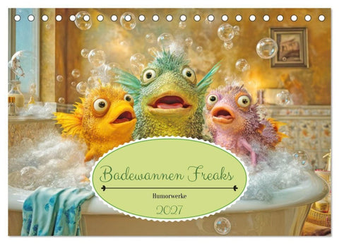 Badewannen Freaks - Humorwerke (Tischkalender 2027 DIN A5 quer), CALVENDO Monatskalender