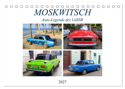 MOSKWITSCH - Auto-Legende der UdSSR (Tischkalender 2027 DIN A5 quer), CALVENDO Monatskalender