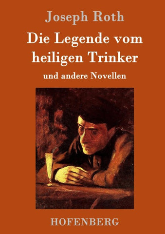 Die Legende vom heiligen Trinker
