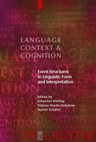 Event Structures in Linguistic Form and Interpretation