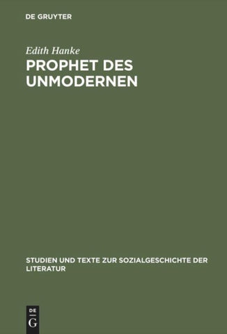 Prophet des Unmodernen