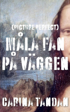 Måla fan på väggen