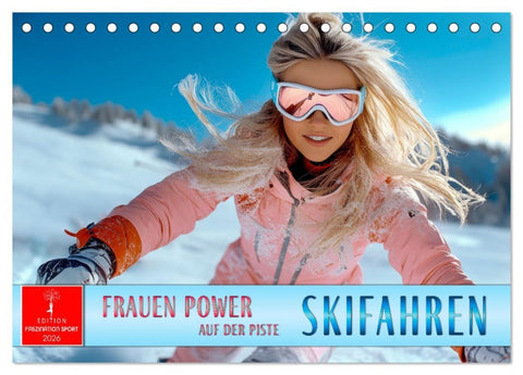 Skifahren - Frauen Power auf der Piste (Tischkalender 2026 DIN A5 quer), CALVENDO Monatskalender