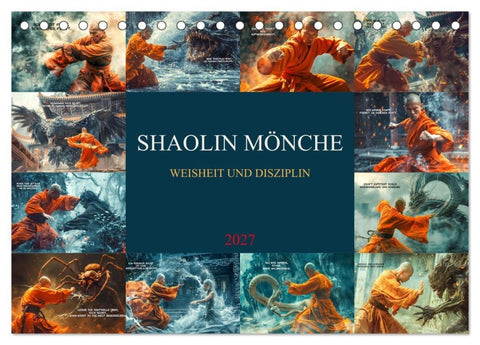 Shaolin Mönche - Weisheit und Disziplin (Tischkalender 2027 DIN A5 quer), CALVENDO Monatskalender