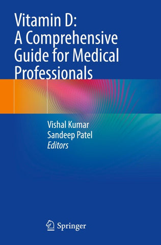 Vitamin D: A Comprehensive Guide for Medical Professionals