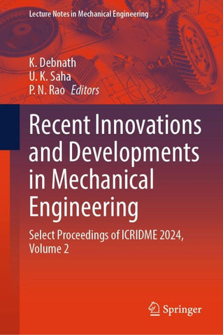 Recent Innovations and Developments in Mechanical Engineering