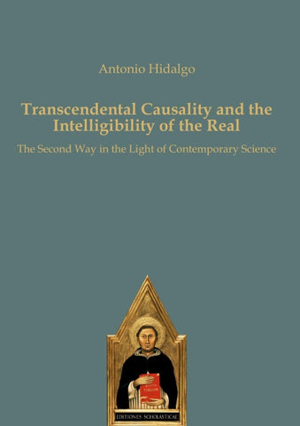 Transcendental Causality and the Intelligibility of the Real