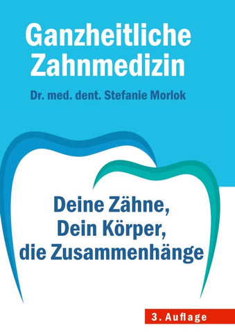 Ganzheitliche Zahnmedizin:
