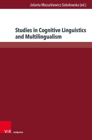 Studies in Cognitive Linguistics and Multilingualism