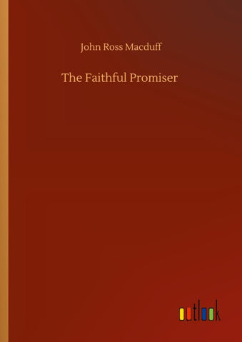 The Faithful Promiser