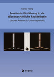 Praktische Einführung in die Wissenschaftliche Radiästhesie