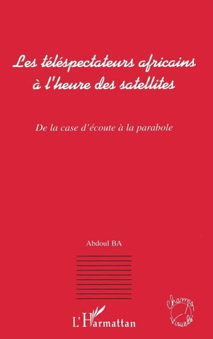 Les téléspectateurs africains à l'heure des satellites