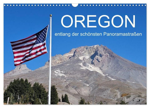 Oregon entlang der schönsten Panoramastraßen (Wandkalender 2027 DIN A3 quer), CALVENDO Monatskalender