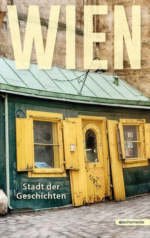 Wien Stadt der Geschichten