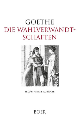 Die Wahlverwandtschaften