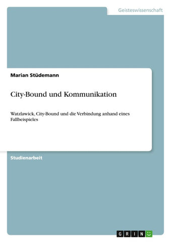City-Bound und Kommunikation