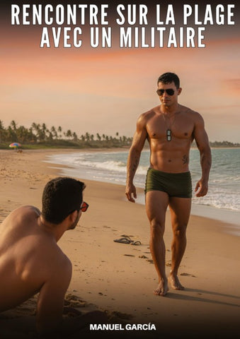 Rencontre sur la Plage avec un Militaire
