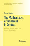 The Mathematics of Frobenius in Context