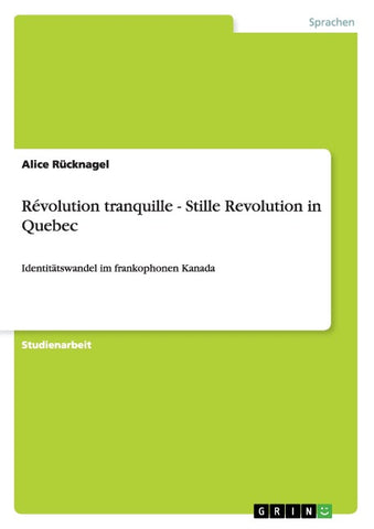 Révolution tranquille - Stille Revolution in Quebec