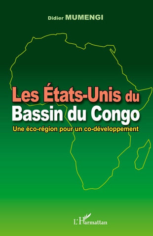 Les Etats-Unis du Bassin du Congo