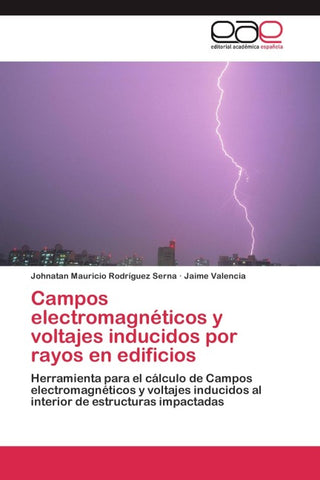 Campos electromagnéticos y voltajes inducidos por rayos en edificios