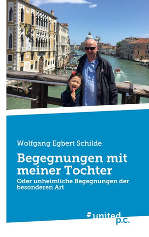 Begegnungen mit meiner Tochter