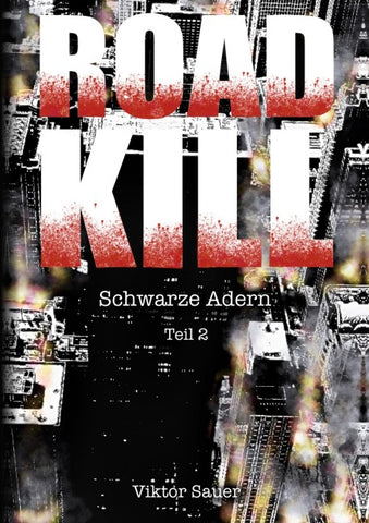 ROADKILL: Schwarze Adern