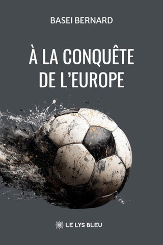 À la conquête de l'Europe