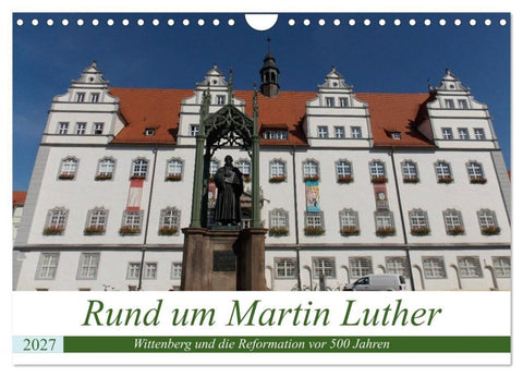 Rund um Martin Luther (Wandkalender 2027 DIN A4 quer), CALVENDO Monatskalender