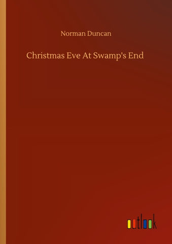 Christmas Eve At Swamp's End