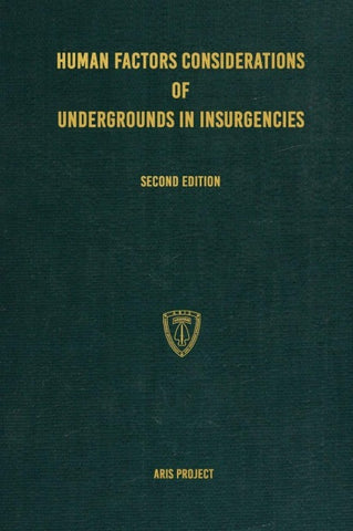 Human Factors Considerations of Undergrounds in Insurgencies