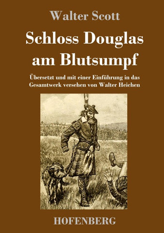Schloss Douglas am Blutsumpf